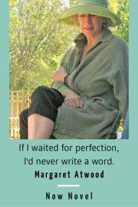 Margaret Atwood on writing a book and perfectionism