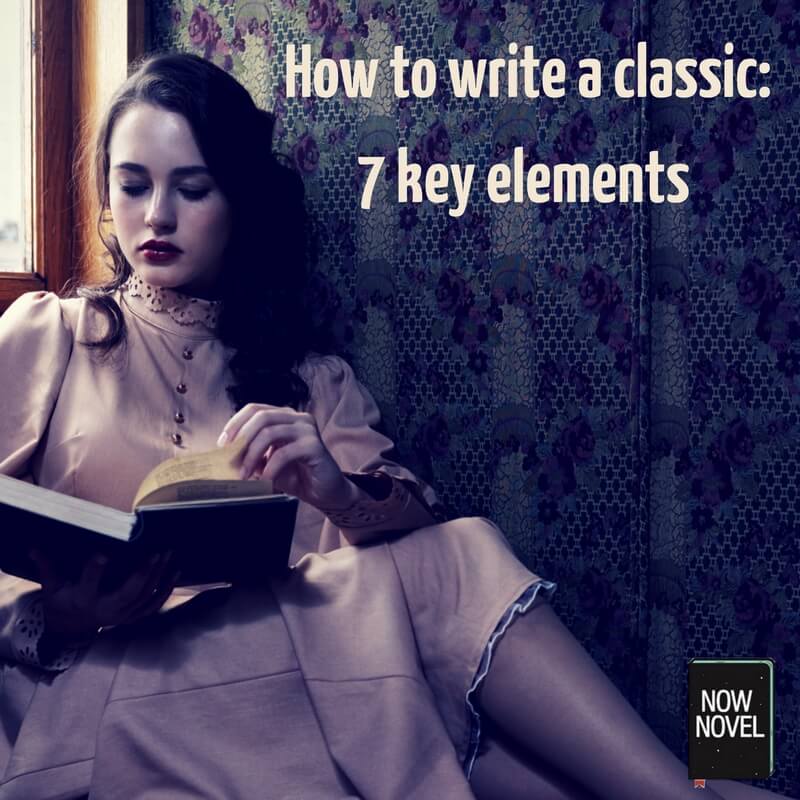 How to write a classic - 7 key elements