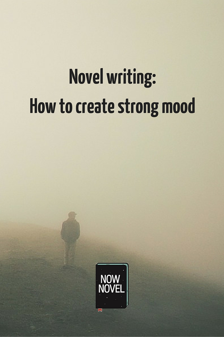 Novel writing - How to create strong mood