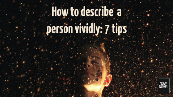 How to describe a person - 7 tips