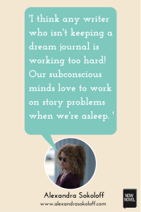 Alex Sokoloff on how keeping a dream journal can give you writing ideas