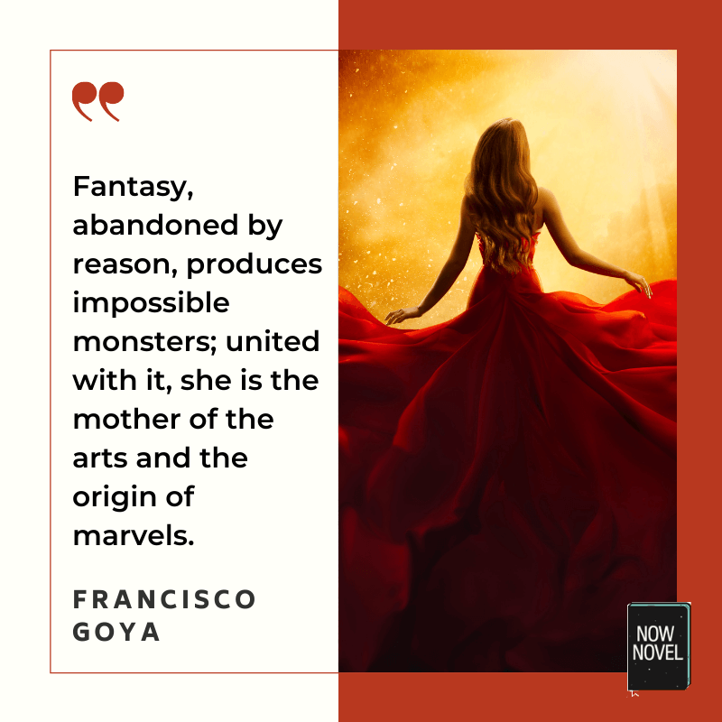 Fantasy quote - Francisco Goya | Now Novel