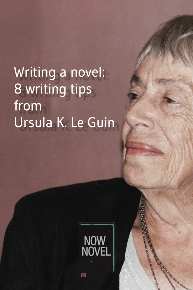Writing tips from Ursula K. Le Guin