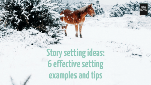 Story setting ideas - 6 setting examples from literature
