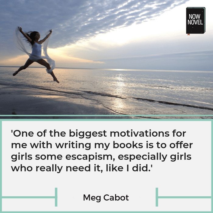 How to find motivation to write - quote by Meg Cabot | Now Novel