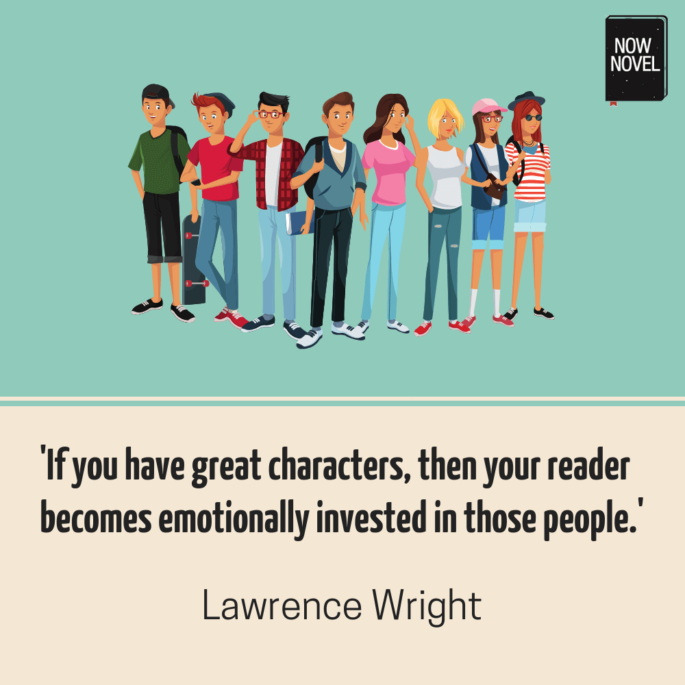 Creating character and reader investment - Lawrence Wright quote | Now Novel