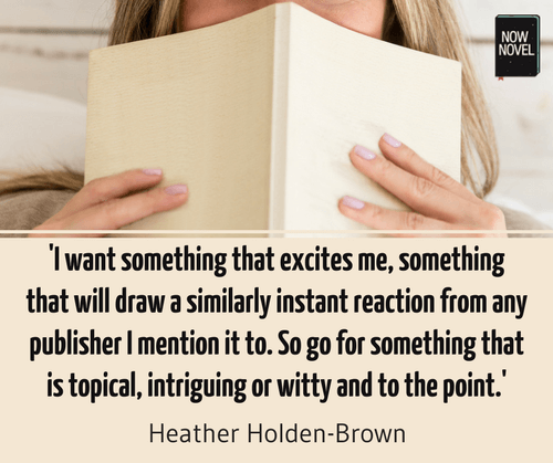 Book synopsis writing tips - Agent Heather Holden-Brown | Now Novel