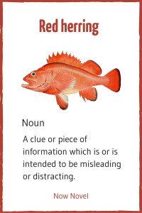 Writing a mystery novel - definition of the mystery term 'red herring'