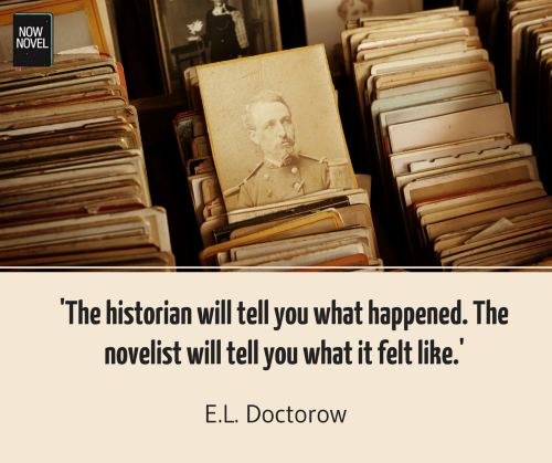 E.L. Doctorow quote - history vs fiction | Now Novel