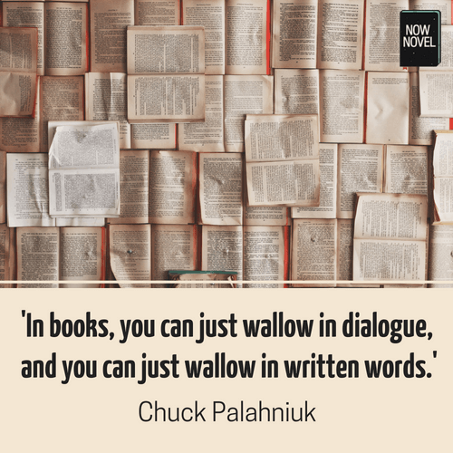 Quote - dialogue - Chuck Palahniuk | Now Novel