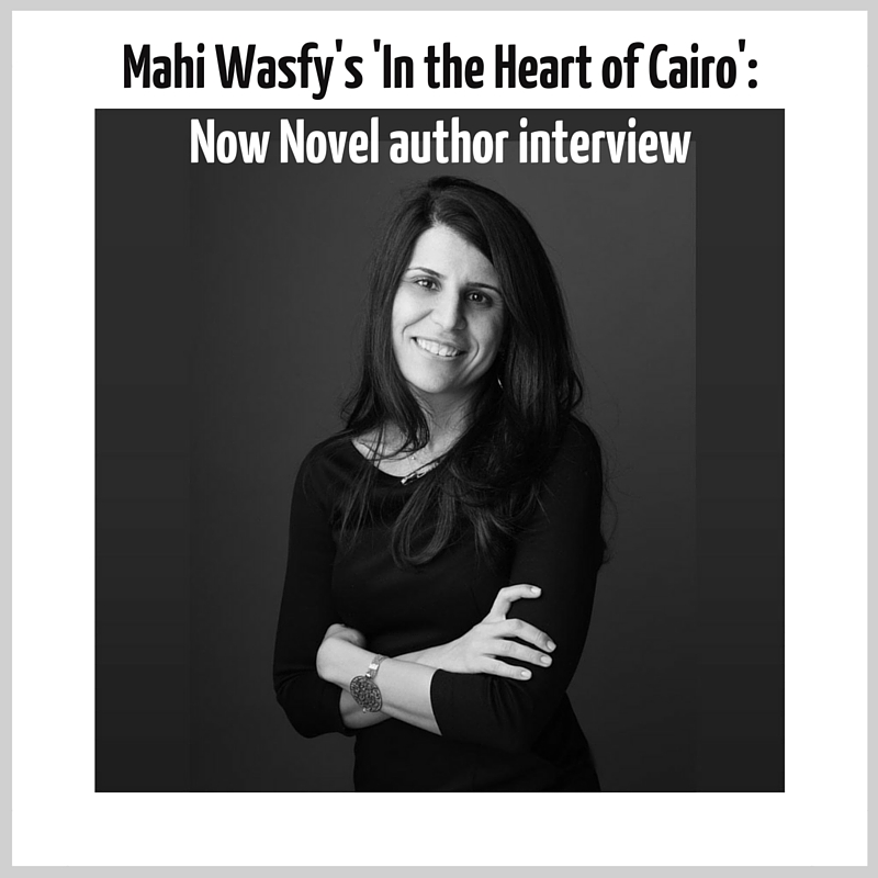 Now Novel author interview with member Mahi Wasfy