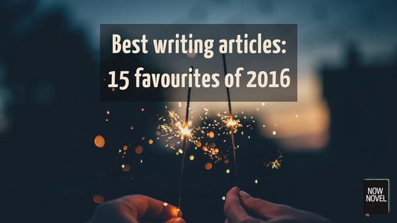 Best writing articles of 2016 on Now Novel