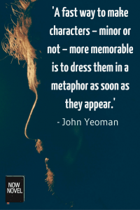 John Yeoman quote on writing characters - best writing articles