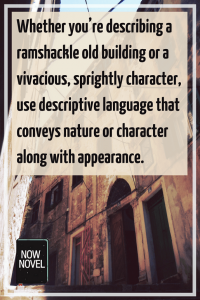 How to describe - character and appearance