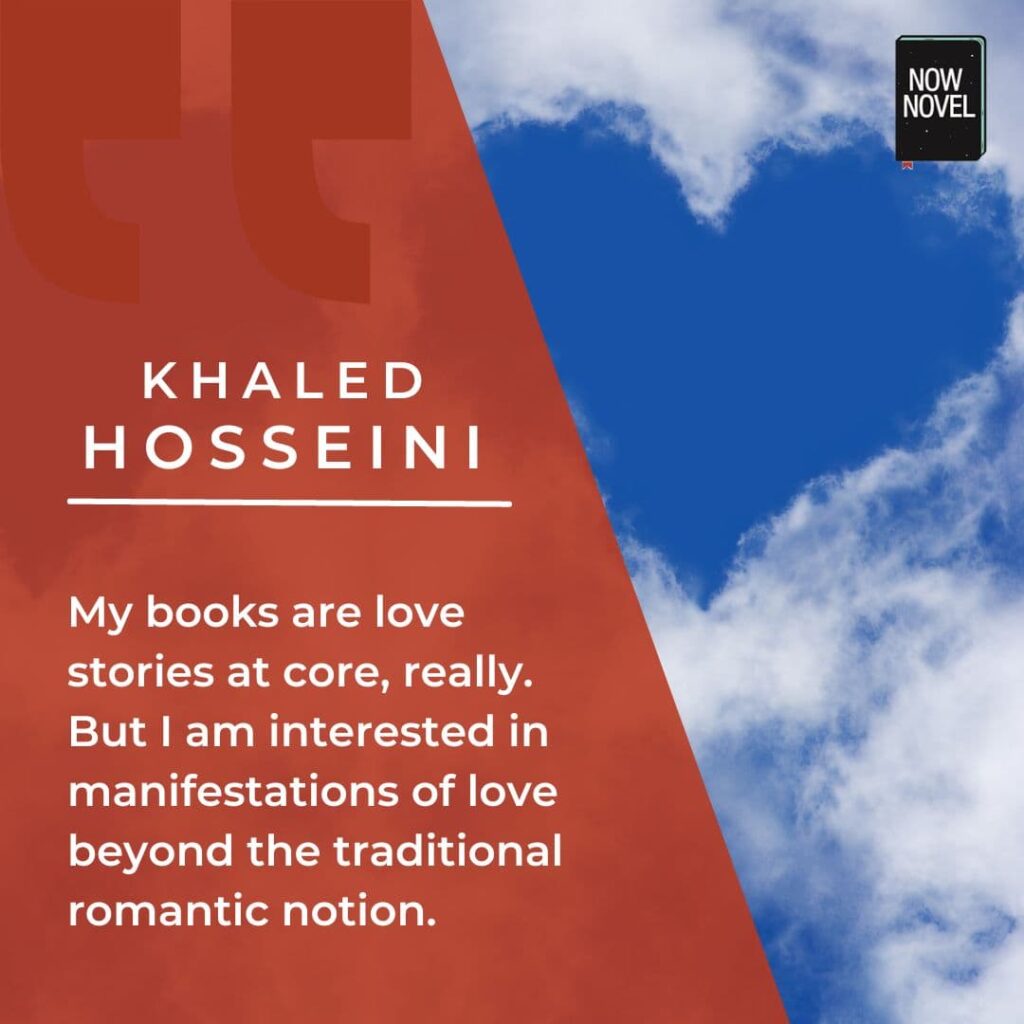 Writing love stories - non-traditional love stories quote by Khaled Hosseini