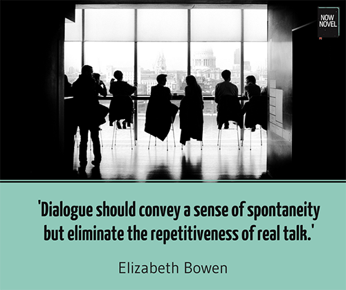 Elizabeth Bowen quote on realistic dialogue | Now Novel