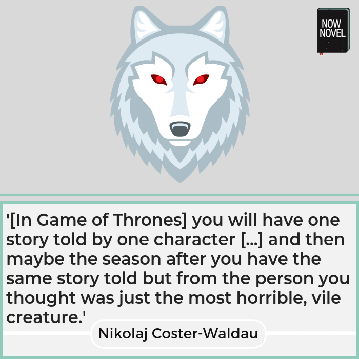 Game of Thrones quote - Multiple POVs in stories | Now Novel