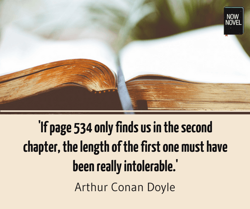 Writing chapter two quote - Arthur Conan Doyle | Now Novel