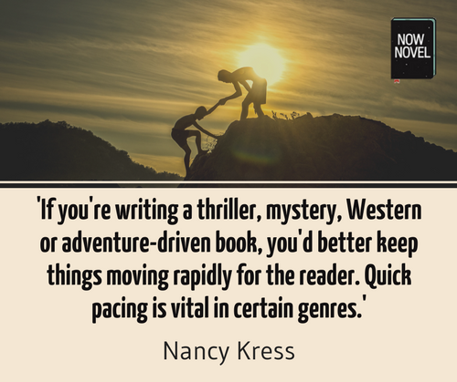 Narrative Pacing Quote - Nancy Kress | Now Novel