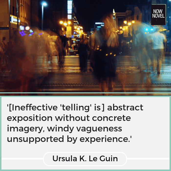 Showing vs telling in Ursula Le Guin's words | Now Novel