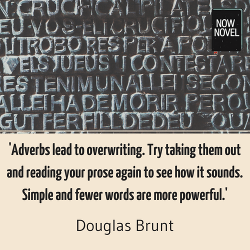 Descriptive verbs - quote on avoiding adverbs | Now Novel