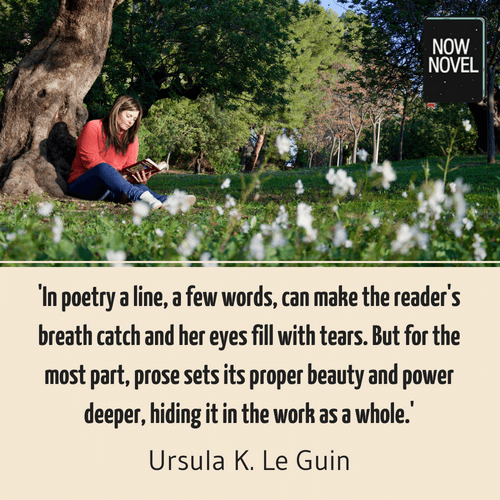 Writing prose vs writing poetry - Ursula K Le Guin quote | Now Novel