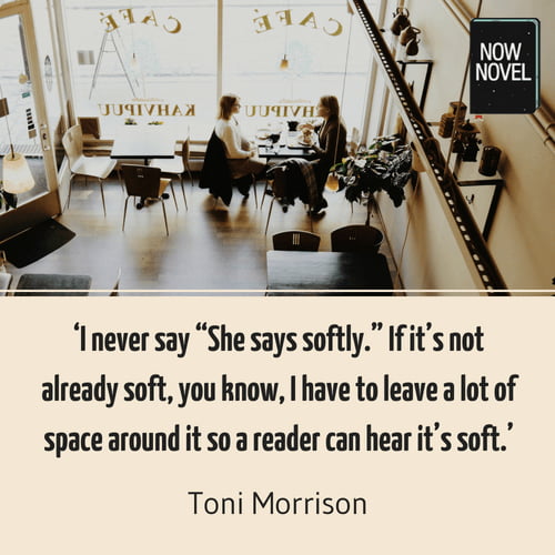 Toni Morrison on alternatives for using said | Now Novel