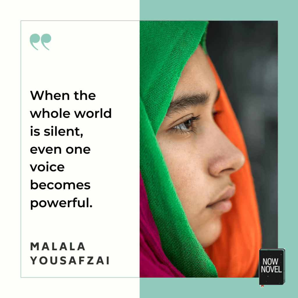 Using your voice - Malala Yousafzai quote | Now Novel