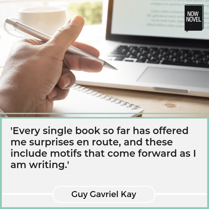 Guy Gavriel Kay quote on motifs in writing