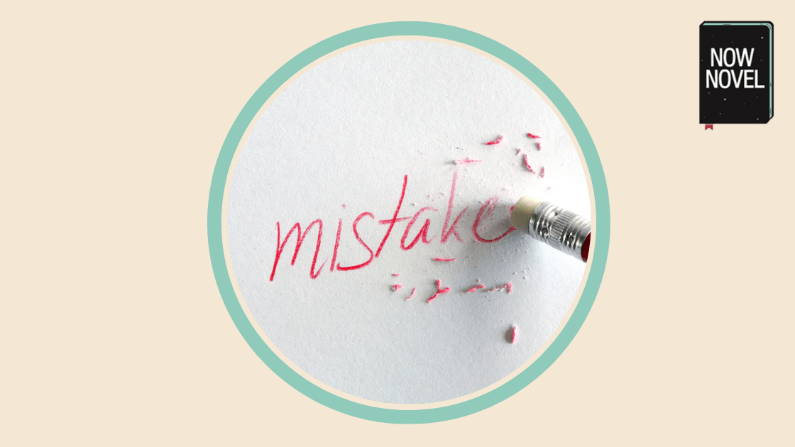 Writing mistake being erased | Now Novel