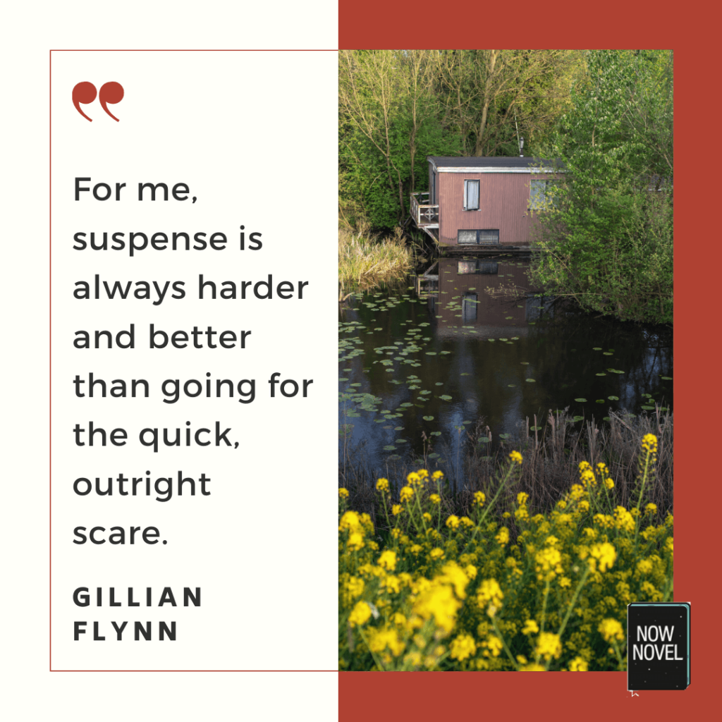 Gillian Flynn quote on suspense in books: 'Always harder and better than going for the quick, outright scare'