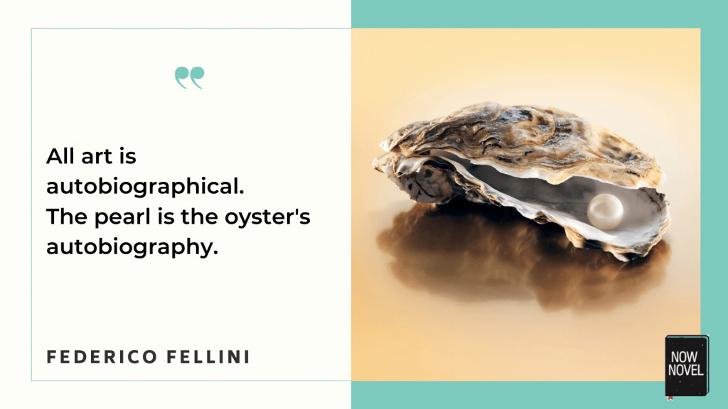 Autobiography and art - Fellini quote | Now Novel