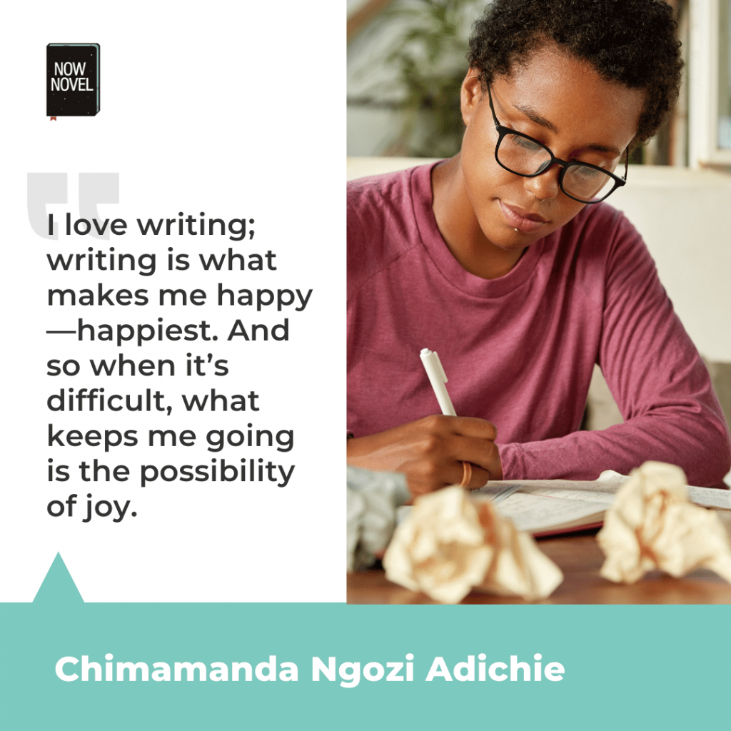 Quote on the love of writing by Chimamanda Ngozi Adichi