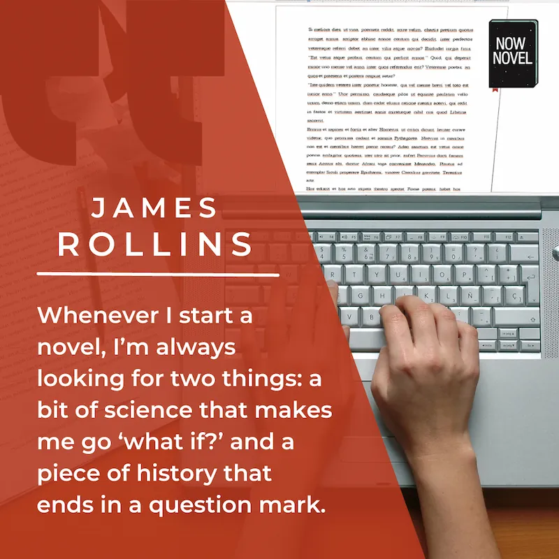 Quote on how to start a novel - James Rollins