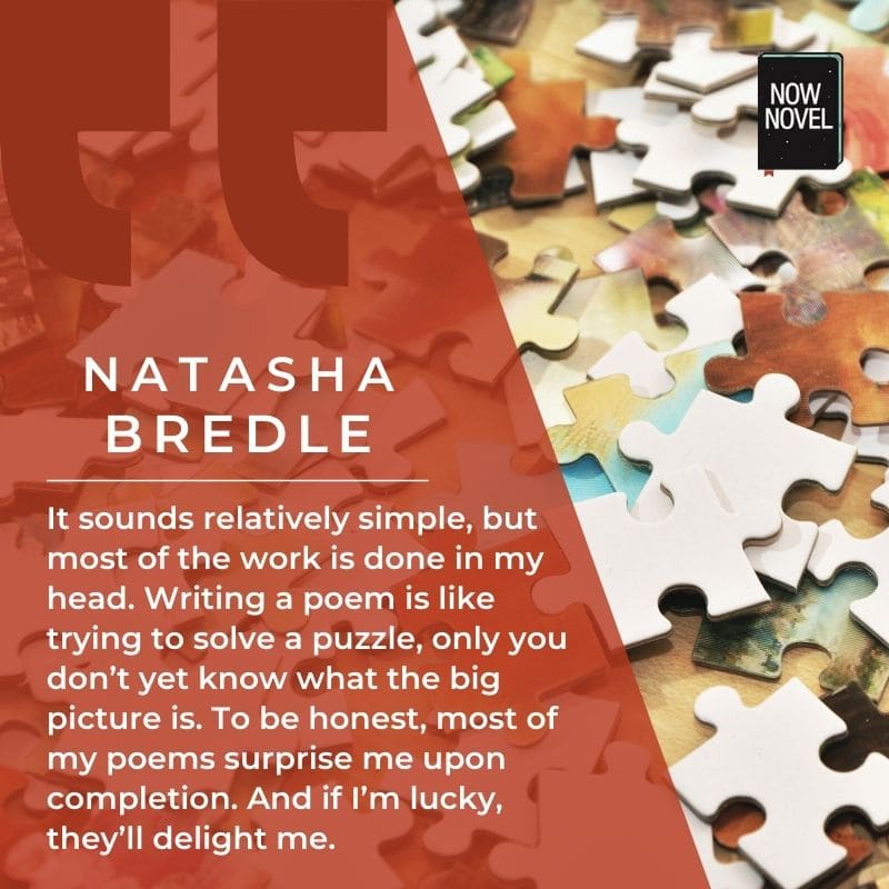 Natasha Bredle quote on writing poetry being like puzzles