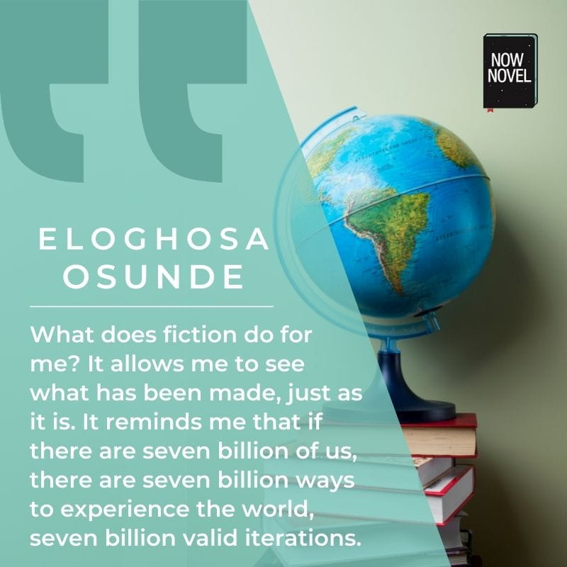 Eloghosa Osunde on the power of fiction - quote