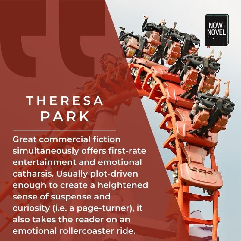 Theresa Park quote writing romance and commercial fiction | Now Novel