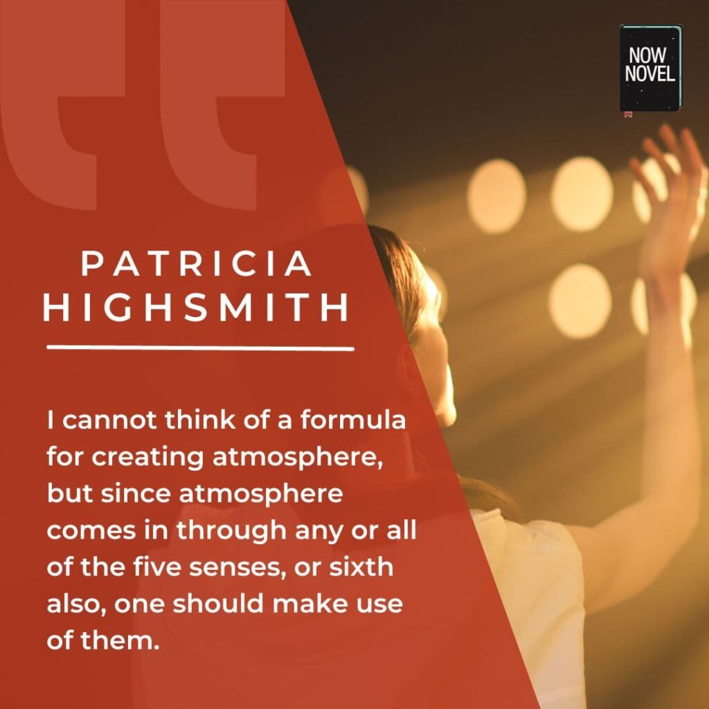 Suspense writing quote on using the senses Patricia Highsmith