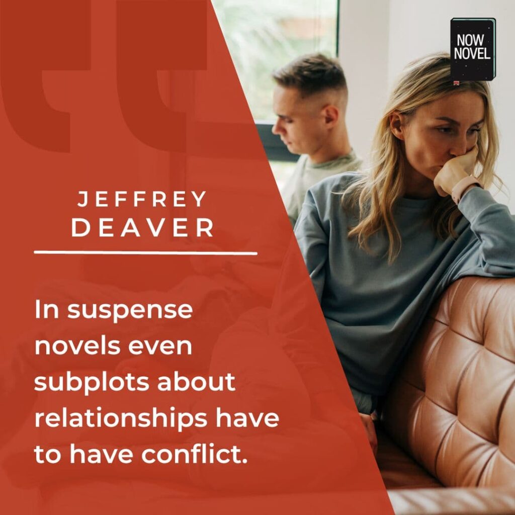 Suspense writing subplots - Jeffrey Deaver quote