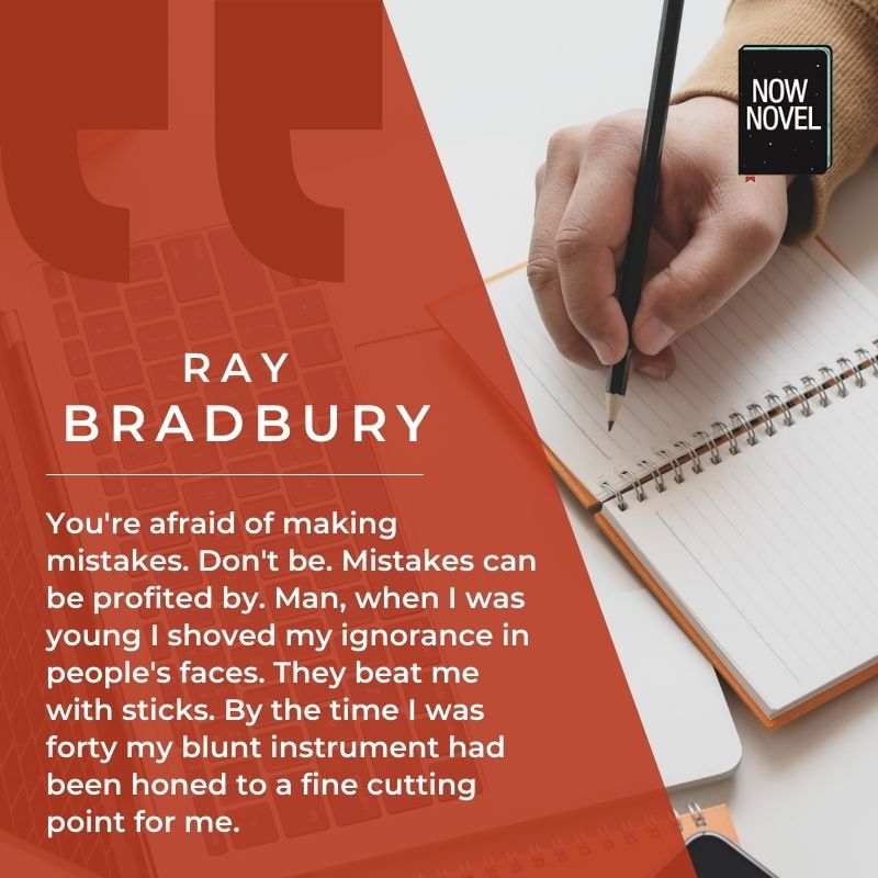 Common writing mistakes quotes - Ray Bradbury on the value of mistakes