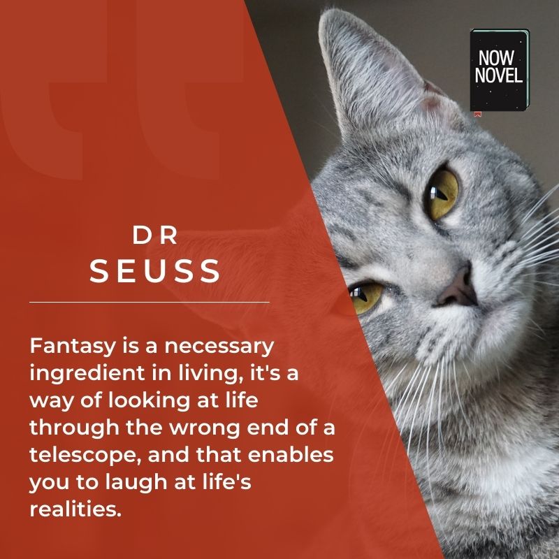 Dr Seuss quote why fantasy is necessary