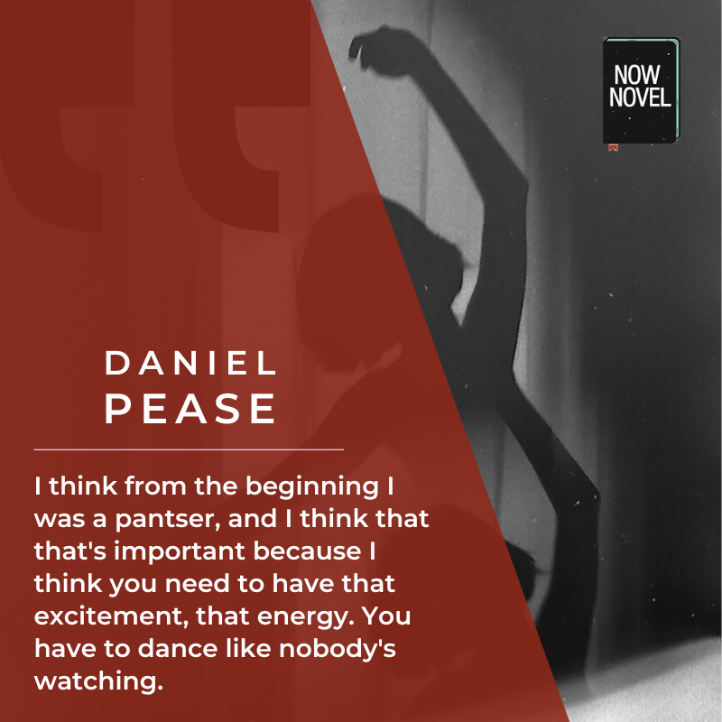 Daniel Pease talks about being a pantser