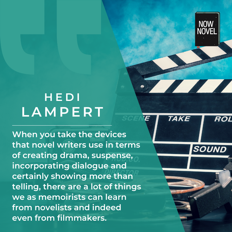 Now Novel coach Hedi Lampert on using devices from novels to craft a memoir
