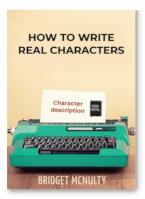 Now Novel Guide cover - How to Write Real Characters: Character description